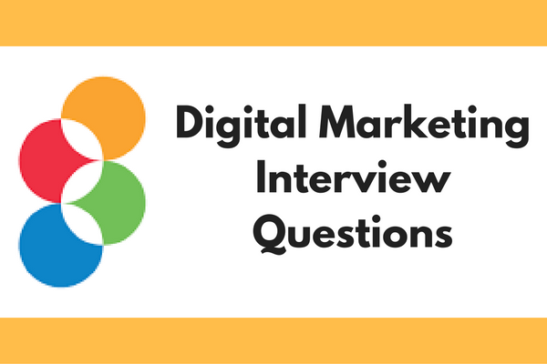 Digital Marketing Interview Questions