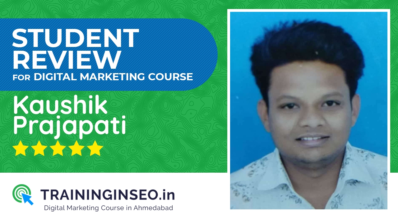 kaushik prajapati feedback about digital marketing course