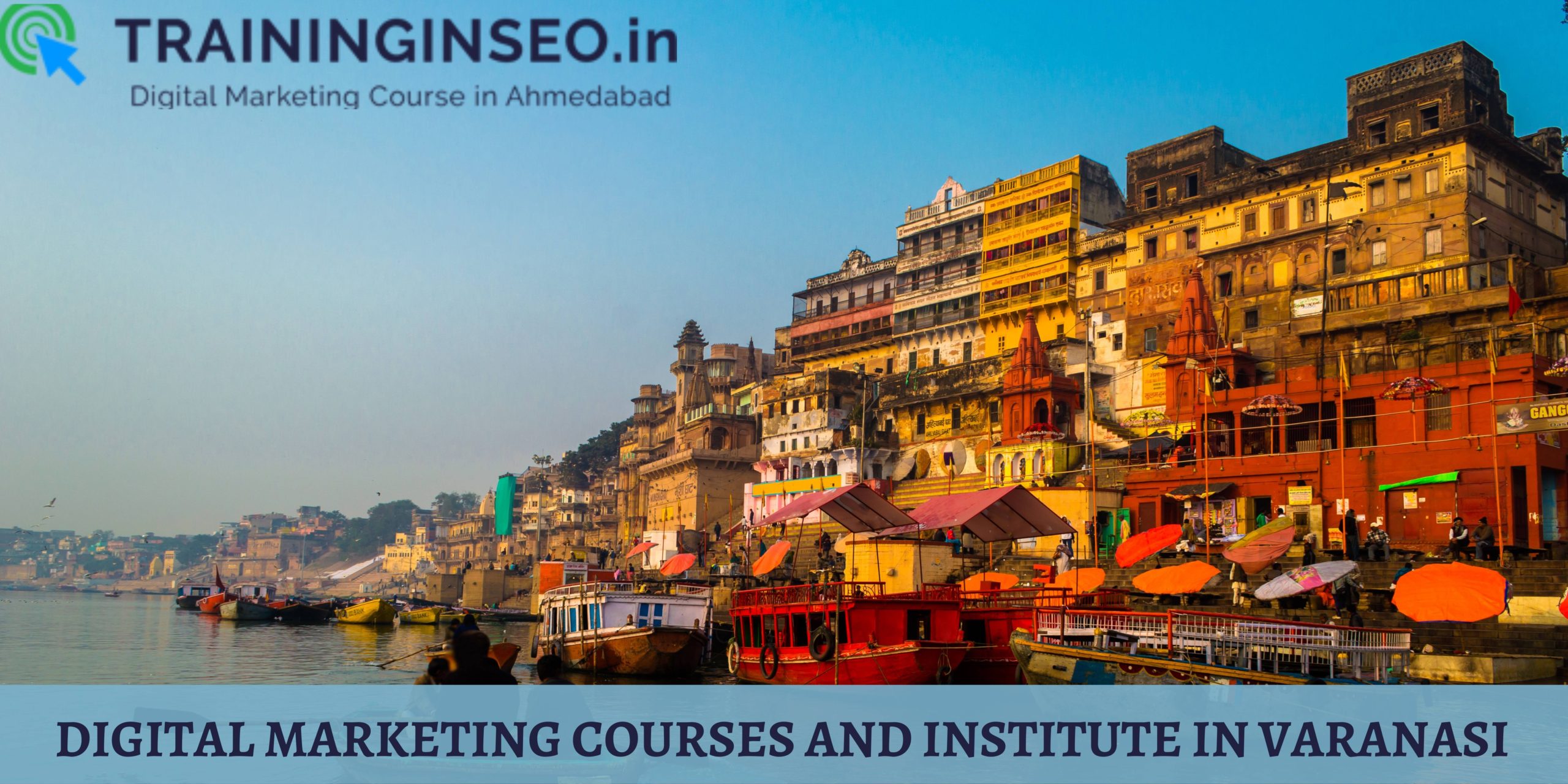 Digital marketing courses and institute in Varanasi