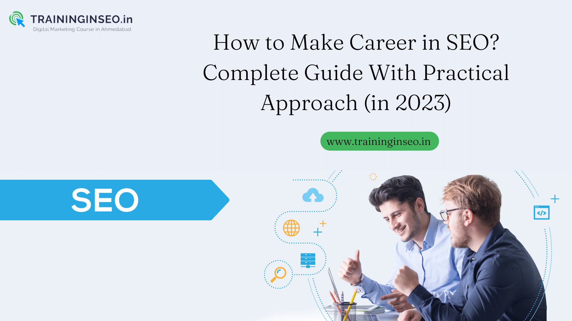 How to Make Career in SEO? Complete Guide With Practical Approach (in 2023)