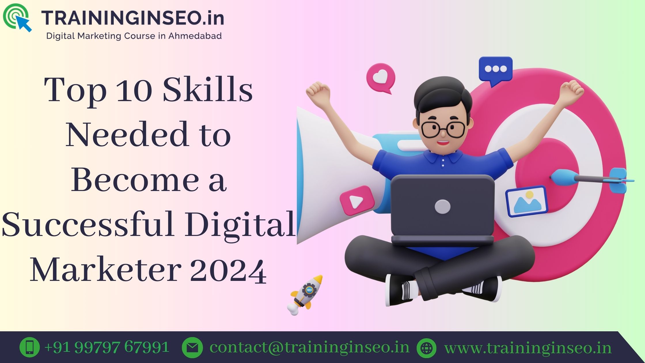 Top 10 Skills Needed to Become a Successful Digital Marketer 2024